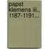 Papst Klemens Iii., 1187-1191...