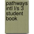 Pathways Intl L/S 3 Student Book