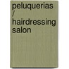 Peluquerias / Hairdressing Salon door H. Kliczkowski