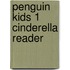 Penguin Kids 1 Cinderella Reader