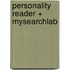 Personality Reader + Mysearchlab