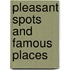 Pleasant Spots And Famous Places