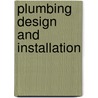 Plumbing Design and Installation door L.V. Ripka