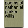 Poems Of Nathaniel Parker Willis door Nathaniel Parker Willis