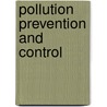 Pollution Prevention And Control door Peter Kellett