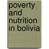 Poverty And Nutrition In Bolivia door World Bank Group