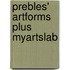 Prebles' Artforms Plus Myartslab