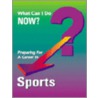 Preparing For A Career In Sports door Ferguson Publishing