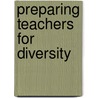Preparing Teachers For Diversity door Vella Goebel