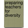 Preparing Teachers For Diversity by Vella Goebel