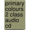 Primary Colours 2 Class Audio Cd by Diana Hicks