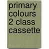 Primary Colours 2 Class Cassette by Diana Hicks