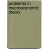 Problems in Macroeconomic Theory door Charles H. Whiteman