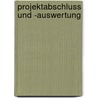 Projektabschluss Und -Auswertung door Stephan Abele