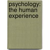 Psychology: The Human Experience door Ken Hutchins