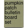 Pumpkin Patch Bulletin Board Set door Dj Inkers