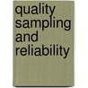 Quality Sampling and Reliability by John J. Heldt