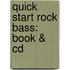 Quick Start Rock Bass: Book & Cd