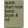 Quick Start Rock Bass: Book & Cd by Sharon Ray