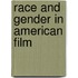 Race and Gender in American Film