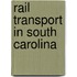 Rail Transport in South Carolina