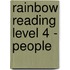 Rainbow Reading Level 4 - People
