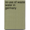 Re-Use Of Waste Water In Germany by Organization For Economic Cooperation And Development Oecd