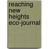 Reaching New Heights Eco-Journal by Junzo Terada