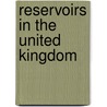 Reservoirs in the United Kingdom door Source Wikipedia