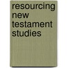 Resourcing New Testament Studies door J. Samuel Subramanian