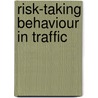 Risk-Taking Behaviour In Traffic door Diva Eensoo