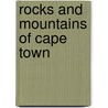 Rocks And Mountains Of Cape Town door John S. Compton