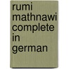 Rumi Mathnawi Complete in German door Maulana Jalal al-Din Rumi