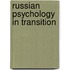 Russian Psychology In Transition