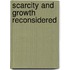 Scarcity And Growth Reconsidered