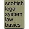 Scottish Legal System Law Basics by Robert S. Shiels