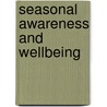 Seasonal Awareness And Wellbeing door Marie-Claire Wilson
