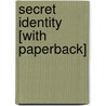 Secret Identity [With Paperback] by Wendelin Van Draanen