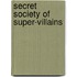 Secret Society Of Super-Villains