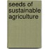 Seeds Of Sustainable Agriculture