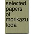 Selected Papers Of Morikazu Toda