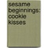 Sesame Beginnings: Cookie Kisses
