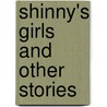 Shinny's Girls And Other Stories by Mary Burns