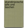 Skandinavische Qilts und Taschen door Lise Bergene