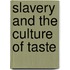 Slavery And The Culture Of Taste