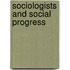 Sociologists And Social Progress