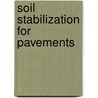 Soil Stabilization For Pavements door Army U.S. Army