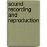 Sound Recording and Reproduction