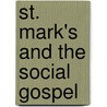 St. Mark's and the Social Gospel by Ellen Blue