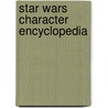Star Wars Character Encyclopedia door Simon Beercroft
